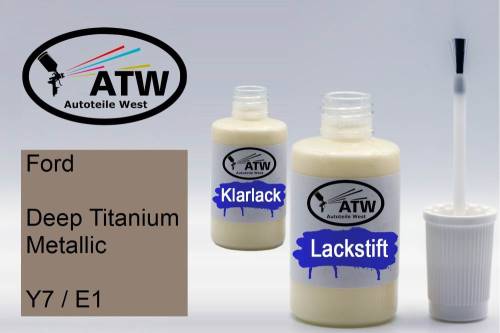 Ford, Deep Titanium Metallic, Y7 / E1: 20ml Lackstift + 20ml Klarlack - Set, von ATW Autoteile West.